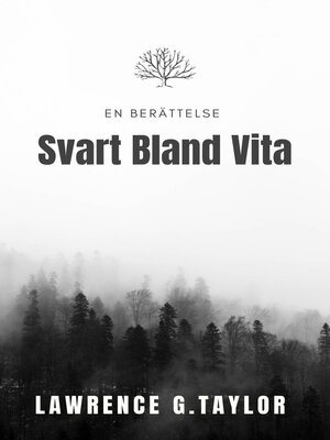 cover image of Svart Bland Vita – En Berättelse